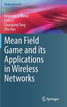 portada Mean Field Game and Its Applications in Wireless Networks (in English)
