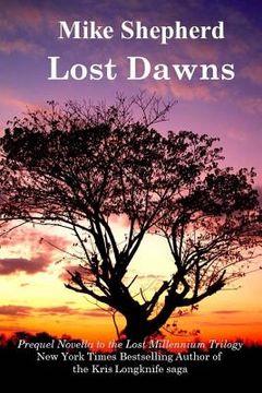 portada Lost Dawns: Prequel Novella to the Lost Milennium Trilogy (in English)