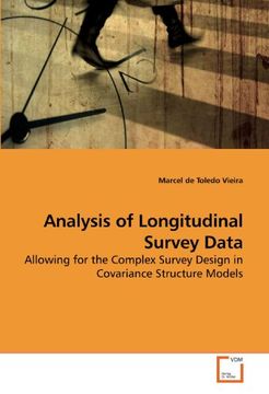 portada Analysis of Longitudinal Survey Data: Allowing for the Complex Survey Design in Covariance Structure Models
