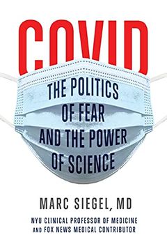 portada Covid: The Politics of Fear and the Power of Science: The Politics of Fear and the Power of Science: (in English)