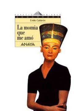 portada La momia que me amó (Libros Para Jóvenes - Espacio Abierto) (in Spanish)