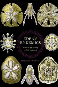 portada Eden'S Endemics: Narratives of Biodiversity on Earth and Beyond (Under the Sign of Nature) (en Inglés)