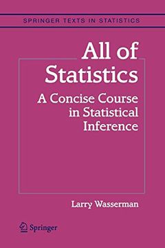 portada All of Statistics: A Concise Course in Statistical Inference (Springer Texts in Statistics) (en Inglés)