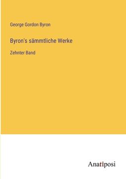 portada Byron's sämmtliche Werke: Zehnter Band (in German)