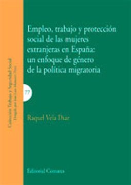 portada Empleo, trabajo y protección social de las mujeres extranjeras en España: un enf (Trabajo Y Seguridad Social)