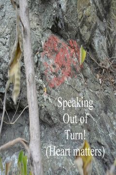 portada Speaking out of turn: The Heart Matters (in English)