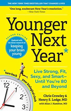 portada Younger Next Year: Live Strong, Fit, Sexy, and Smart-Until You're 80 and Beyond (en Inglés)