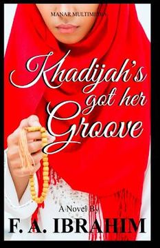 portada Khadijah's Got Her Groove (en Inglés)