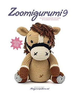portada Zoomigurumi 9: 15 Cute Amigurumi Patterns by 12 Great Designers (en Inglés)