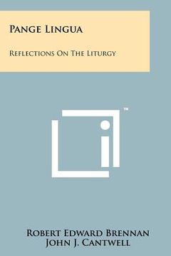 portada pange lingua: reflections on the liturgy (en Inglés)