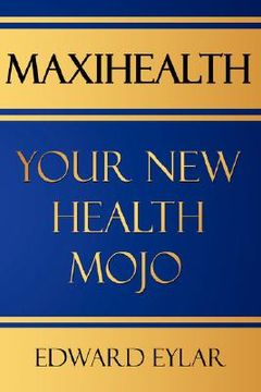 portada maxihealth: your new health mojo (en Inglés)