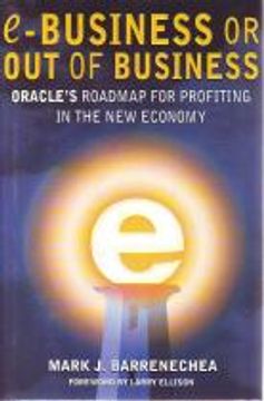 portada E - Businees Out Of Business. Oracle`S Roadmap For Profiting In The New Economy