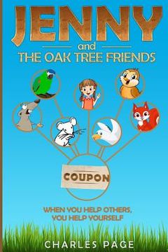 portada Jenny and the Oak Tree Friends: When you help others, you help yourself (in English)