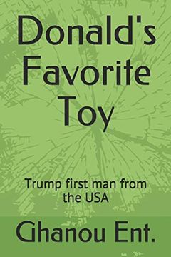 portada Donald's Favorite Toy: Trump First man From the usa (en Inglés)