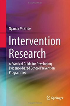 portada Intervention Research: A Practical Guide for Developing Evidence-based School Prevention Programmes (Springerbriefs in Education)