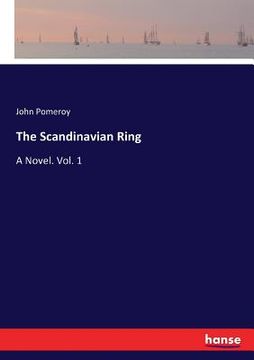 portada The Scandinavian Ring: A Novel. Vol. 1 (in English)
