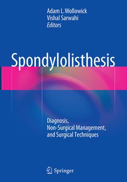 Spondylolisthesis: Diagnosis, Non-Surgical Management, and Surgical Techniques