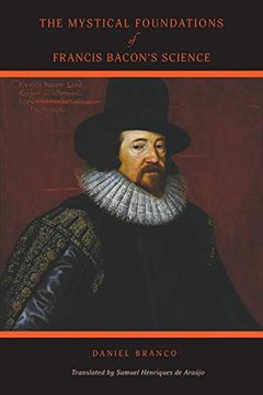 portada The Mystical Foundations of Francis Bacon's Science (in English)