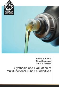 portada Synthesis and Evaluation of Multifunctional Lube Oil Additives (OMN.NOOR PUBLIS)