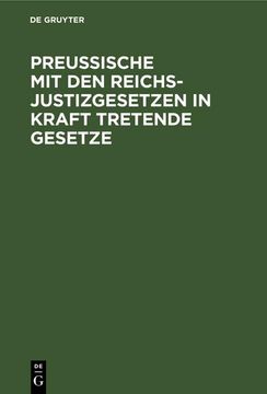 portada Preussische mit den Reichsjustizgesetzen in Kraft Tretende Gesetze (in German)