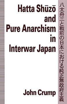 portada Hatta Shuzo and Pure Anarchism in Interwar Japan (en Inglés)