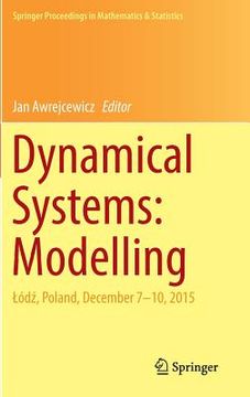 portada Dynamical Systems: Modelling: Lódź, Poland, December 7-10, 2015 (en Inglés)