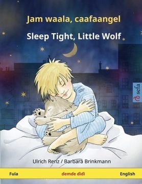 portada Sleep Tight, Little Wolf. Bilingual Children's Book (Fula (Fulfulde) – English) (www.childrens-books-bilingual.com) (Fulah Edition)