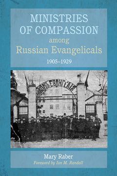 portada Ministries of Compassion among Russian Evangelicals, 1905-1929 (en Inglés)