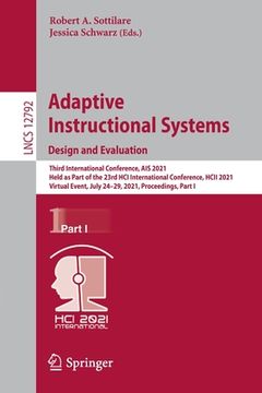 portada Adaptive Instructional Systems. Design and Evaluation: Third International Conference, Ais 2021, Held as Part of the 23rd Hci International Conference (en Inglés)
