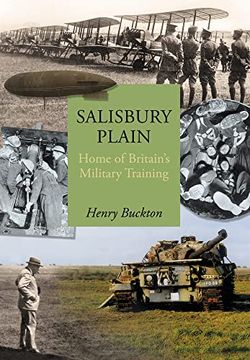 portada Salisbury Plain: Home of Britain's Military Training (en Inglés)