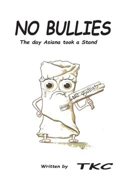 portada No Bullies: The day Asiana took a stand (en Inglés)