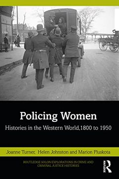 portada Policing Women (Routledge Solon Explorations in Crime and Criminal Justice Histories) (en Inglés)