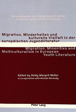 portada Migration, Minorities and Multiculturalism in European Youth Literature / Migration, Minderheiten und kulturelle Vielfalt in der europäischen Jugendliteratur (English and German Edition)