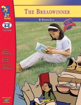 portada The Breadwinner, A novel by Deborah Ellis Novel Study/Lit Link Grades 4-6