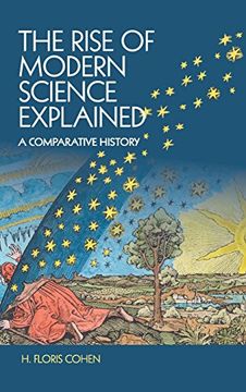 portada The Rise of Modern Science Explained (en Inglés)