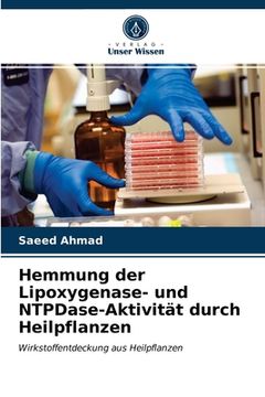 portada Hemmung der Lipoxygenase- und NTPDase-Aktivität durch Heilpflanzen (in German)