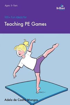 portada 100+ Fun Ideas for Teaching PE Games (in English)