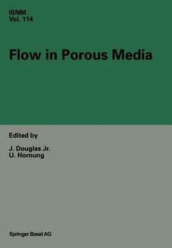 portada Flow in Porous Media: Proceedings of the Oberwolfach Conference, June 21-27, 1992 (en Inglés)