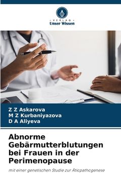 portada Abnorme Gebärmutterblutungen bei Frauen in der Perimenopause (en Alemán)