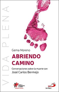 portada Abriendo Camino: Conversaciones Sobre la Muerte con José Carlos Bermejo: 9 (Vida Plena) (in Spanish)