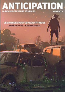 portada Anticipation N°3: Les mondes post-apocalyptiques: après la fin, le renouveau (en Francés)