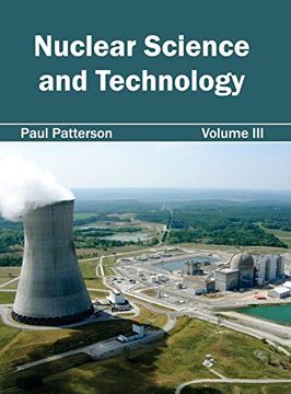 portada Nuclear Science and Technology: Volume iii (in English)