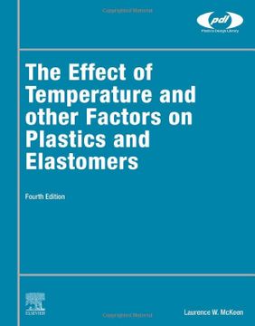portada The Effect of Temperature and Other Factors on Plastics and Elastomers (Plastics Design Library) (en Inglés)