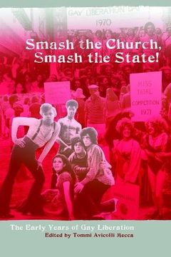 portada Smash the Church, Smash the State! The Early Years of gay Liberation (en Inglés)
