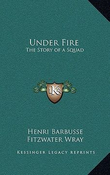 portada under fire: the story of a squad (en Inglés)