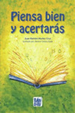 portada Piensa Bien y Acertarás (in Spanish)