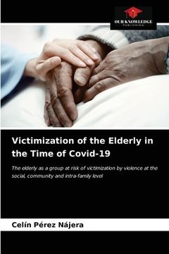 portada Victimization of the Elderly in the Time of Covid-19 (en Inglés)