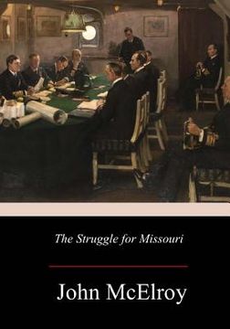portada The Struggle for Missouri (en Inglés)