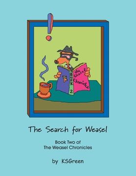 portada The Search for Weasel: Book Two of the Weasel Chronicles (en Inglés)