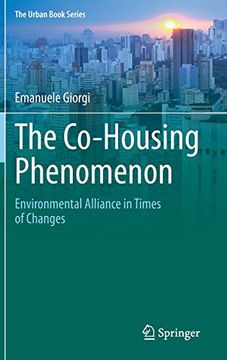 portada The Co-Housing Phenomenon: Environmental Alliance in Times of Changes (The Urban Book Series) (en Inglés)
